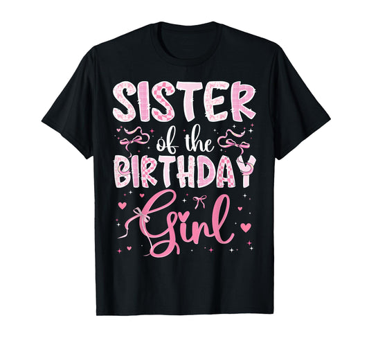Sister of The Birthday Girl Matching Pink Coquette Bow T-Shirt