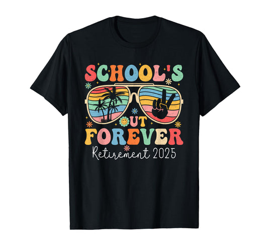 School's Out Forever Retired Teacher 2025 Groovy Retirement T-Shirt