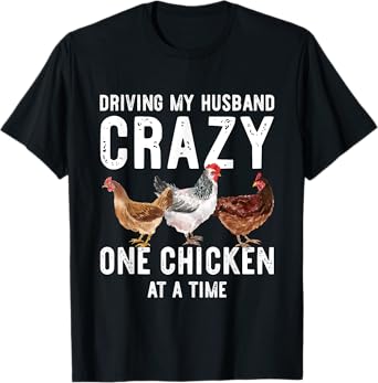 One Chicken At A Time Shirt Funny Chickens Lover Gift Wife T-Shirt