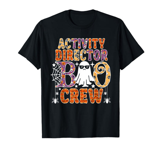Activity Director Boo Crew Funny Halloween Costume T-Shirt