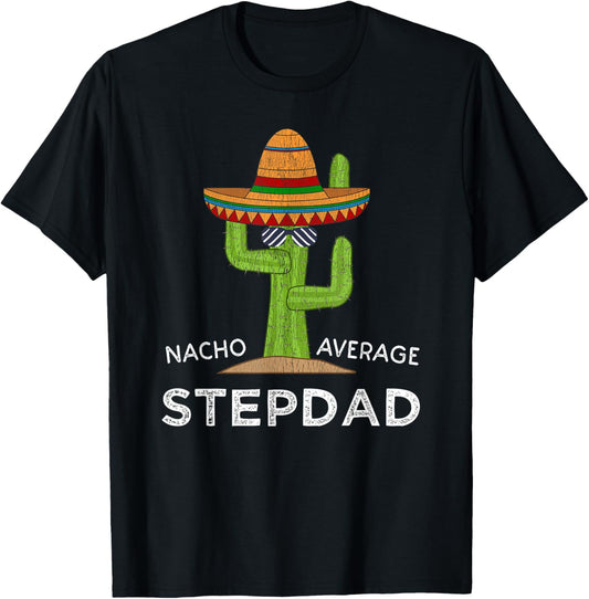 Fun Hilarious Stepfather Humor | Funny Stepdad T-Shirt