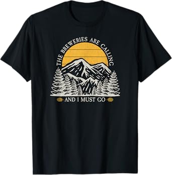 The Breweries Are Calling Shirt Funny Retro Vintage Brewery T-Shirt