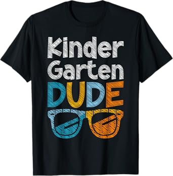 Kindergarten Dude Back To School kindergarten students T-Shirt