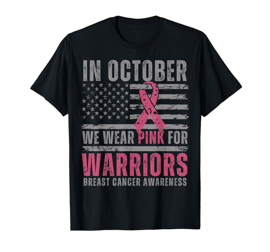 in October We Wear Pink for Warriors Breast Cancer Awareness T-Shirt