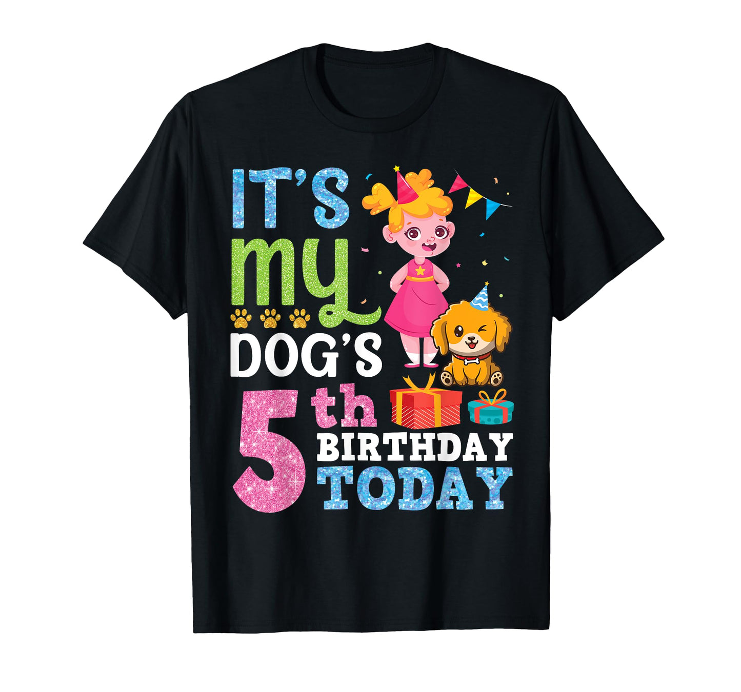 Happy Dog Mother Father It’s My Dog’s 5th Birthday Today T-Shirt
