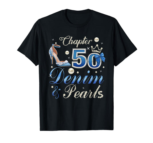 Chapter 50 Denim & Pearls 50th Birthday High Heels Crown Bow T-Shirt