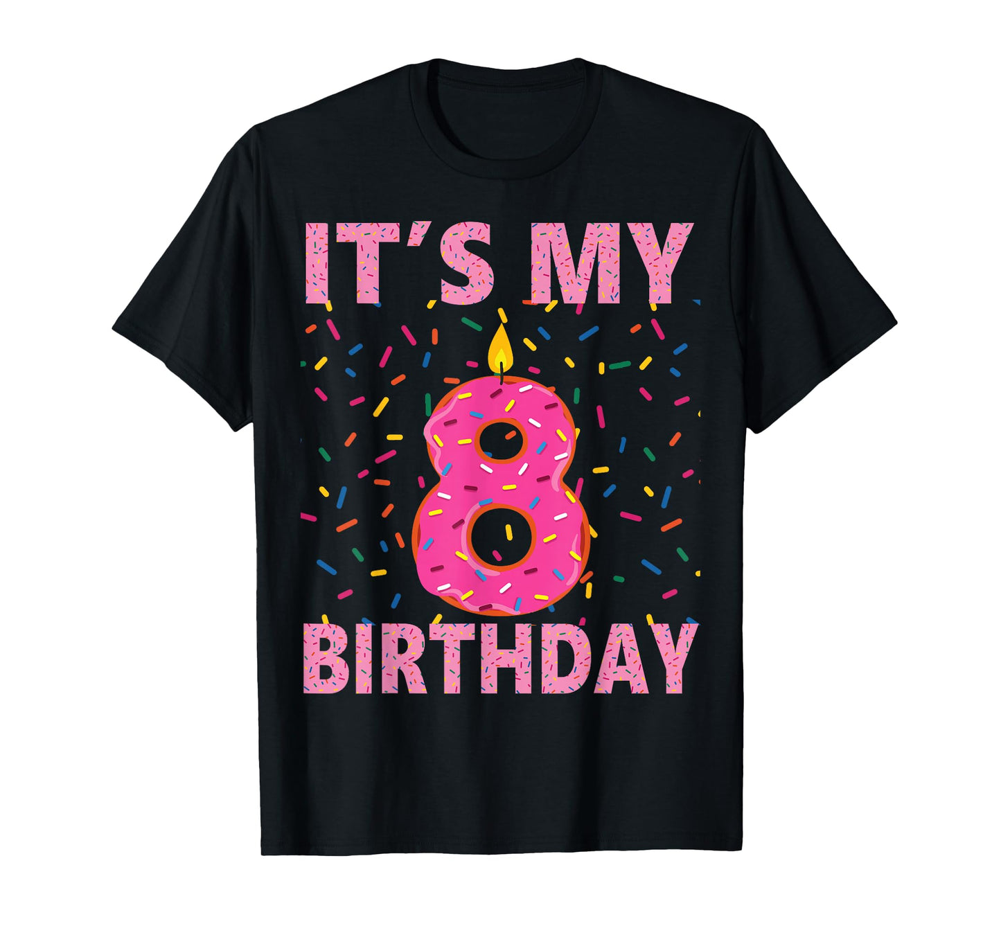 Kids Sweet donut It's My 8th Birthday Shirt 8 Yrs Old Gift T-Shirt