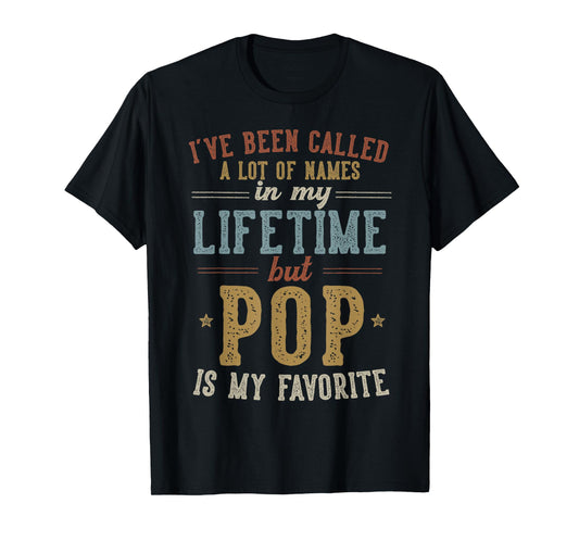 Pop Is My Favorite Name - Father's Day Pop T-Shirt