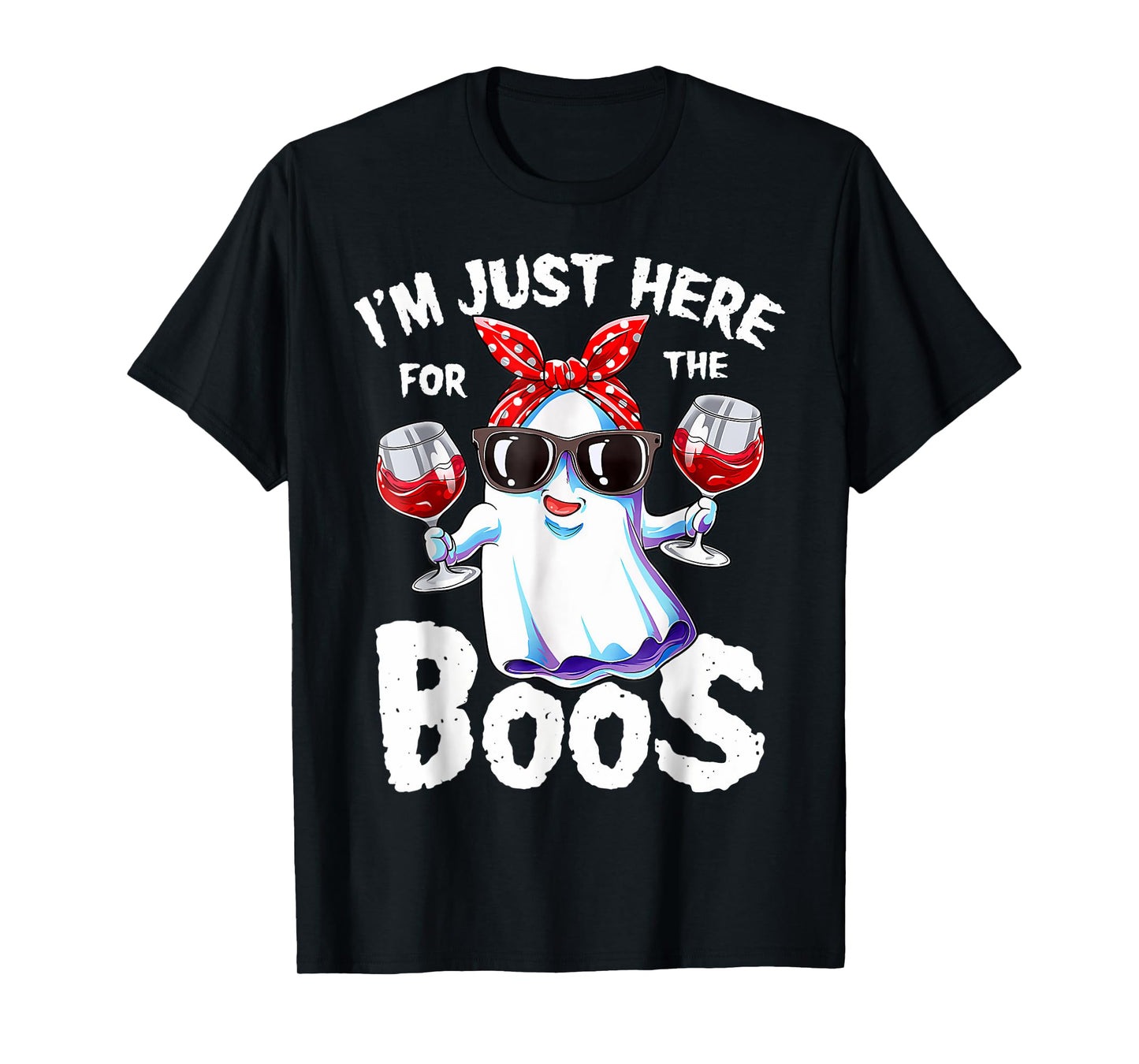 I'm Just Here for The Boos Halloween Women Ghost Cute Funny T-Shirt