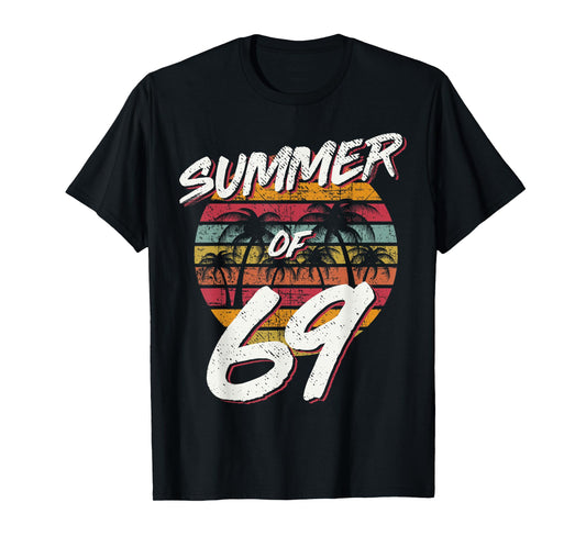 55th Birthday T Shirt Summer of 69 Gift Mom Daddy T-Shirt