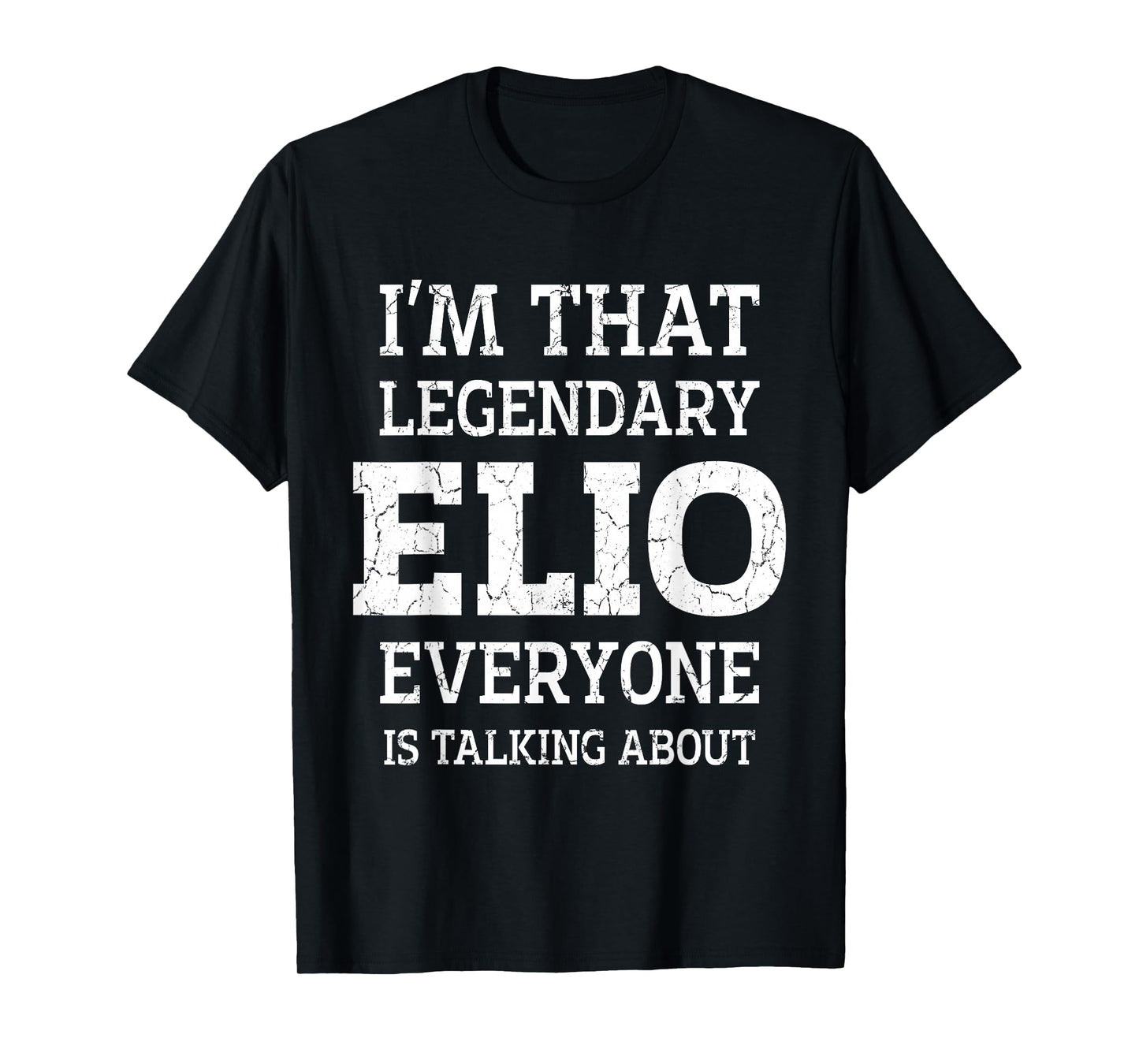 Elio Personal Name Funny Saying Elio First Name T-Shirt