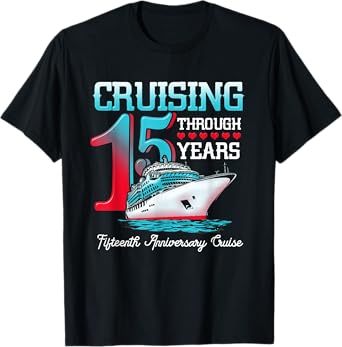 15th Anniversary Cruise Cruising Through 15 Years Couple T-Shirt