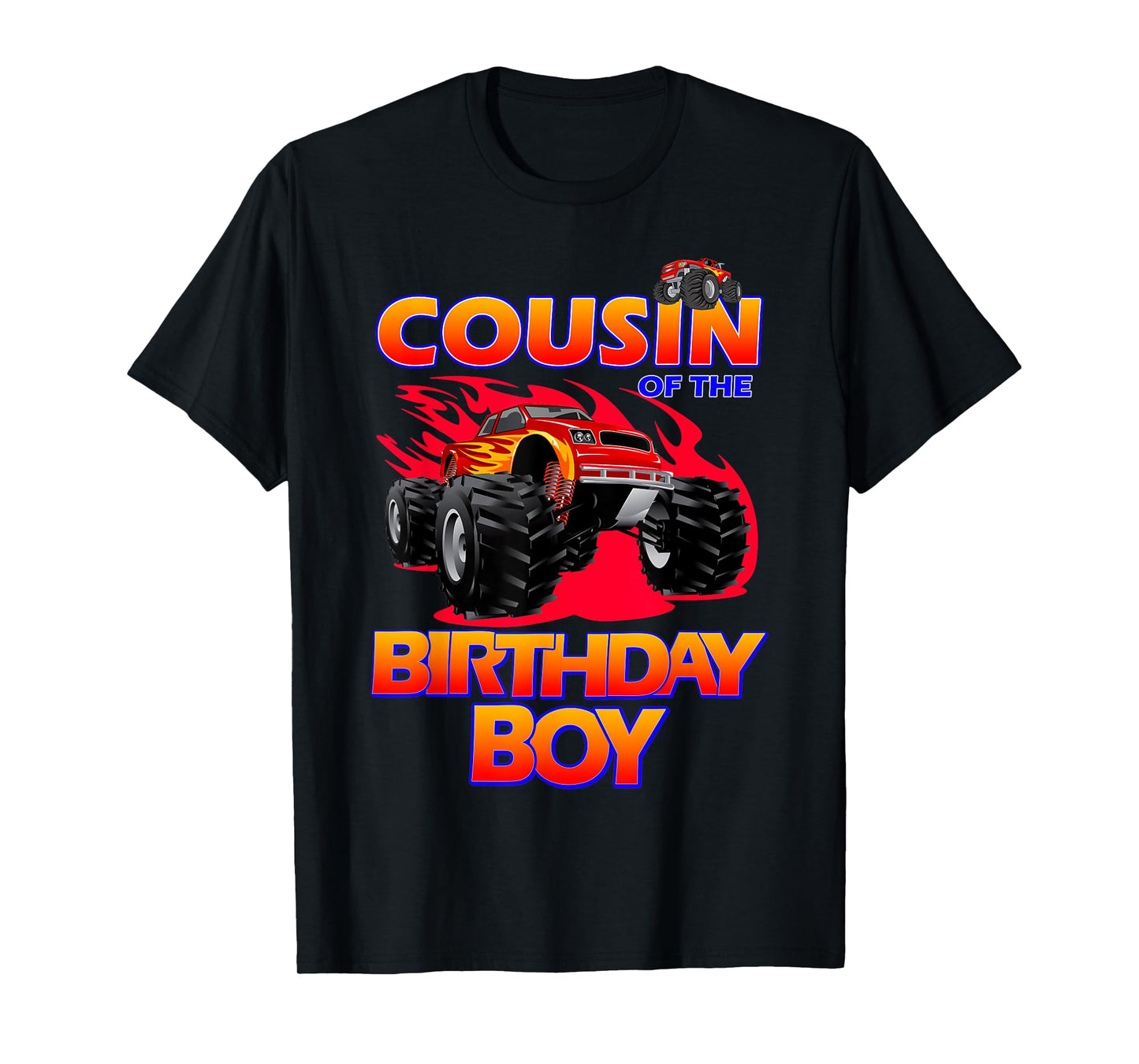 Cousin of the Birthday Boy Monster Truck Birthday Novelty T-Shirt