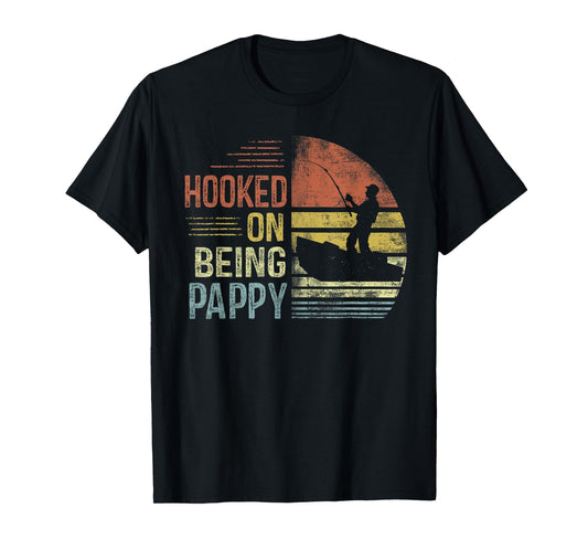 Hooked On Being Pappy Fishing Gifts Pappy Father's Day T-Shirt