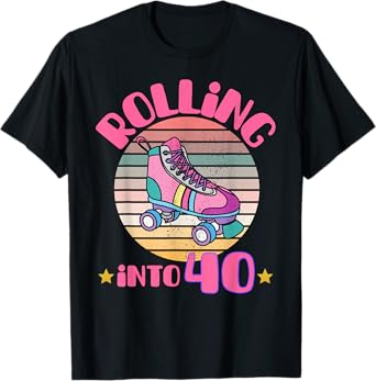 Roller Skating 40 Year Old Birthday Girl Rolling Into 40 T-Shirt