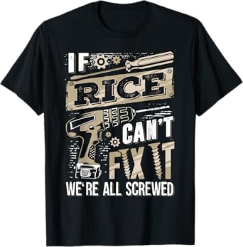 If RICE Can't Fix It We're All Screwed Vintage Family Name T-Shirt