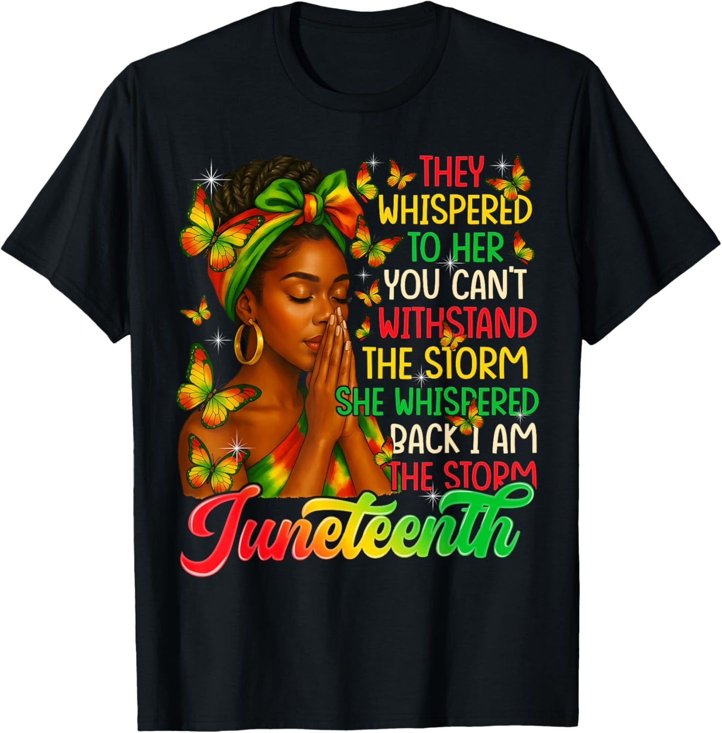 Juneteenth I Am The Storm Black Women Black History Girl T-Shirt