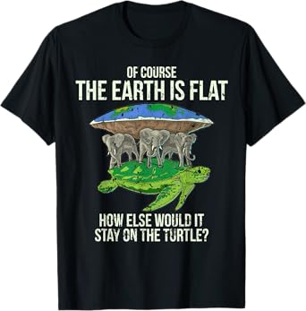 Flat Earth Society T Shirt Turtle Elephants Men Women Gift T-Shirt