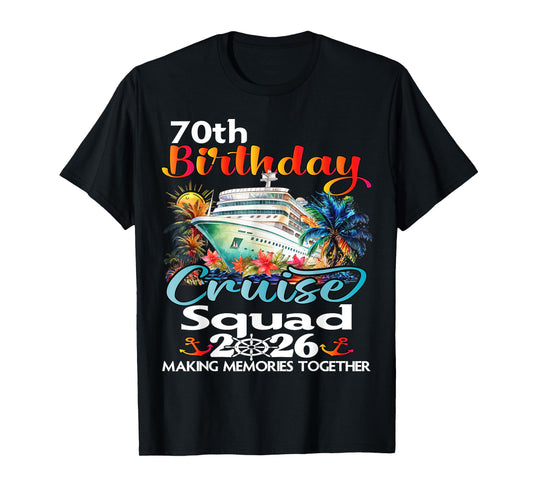 70th Birthday Cruise Squad Friends Family Vacation Matching T-Shirt