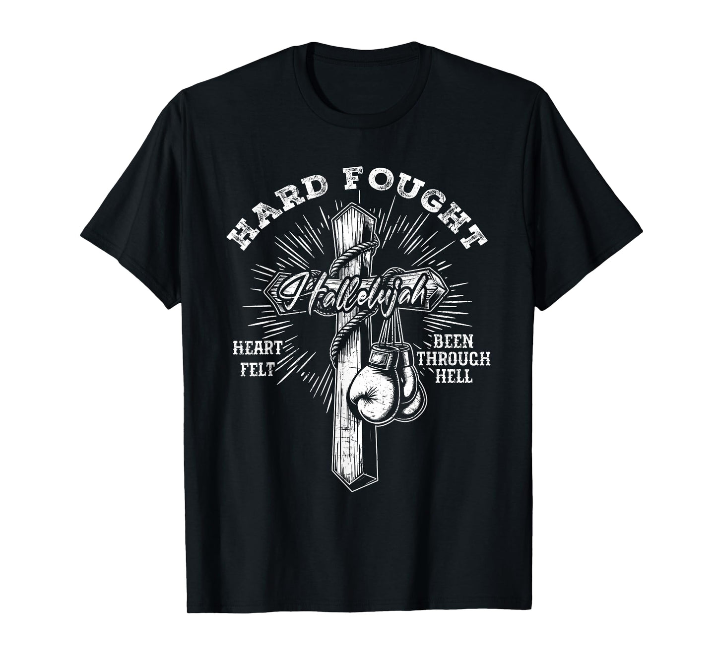 Hard Fought Hallelujah Praise Jesus Christian T-Shirt