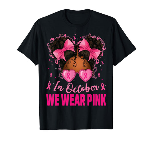 in October We Wear Pink Afro Girls Toddler Breast Cancer T-Shirt