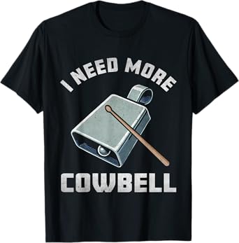 I Need More Cowbell Vintage Graphic Animals Lovers T-Shirt
