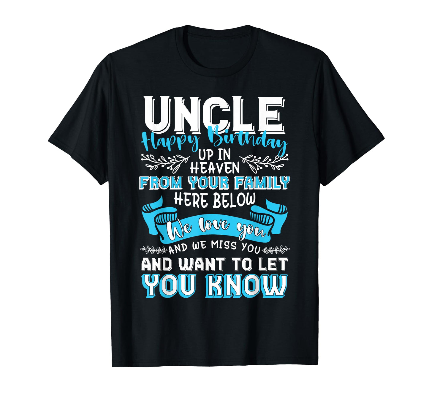 Happy Birthday to My Uncle in Heaven Lost Uncle Memorial T-Shirt
