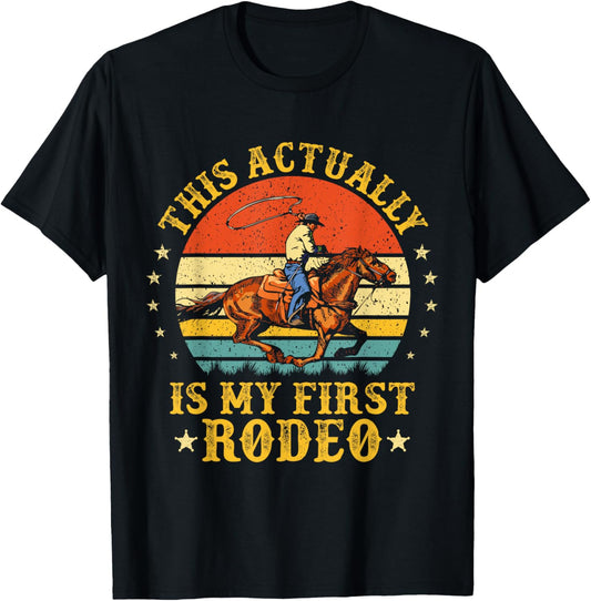 This Actually Is My First Rodeo Country Life Howdy Vintage T-Shirt