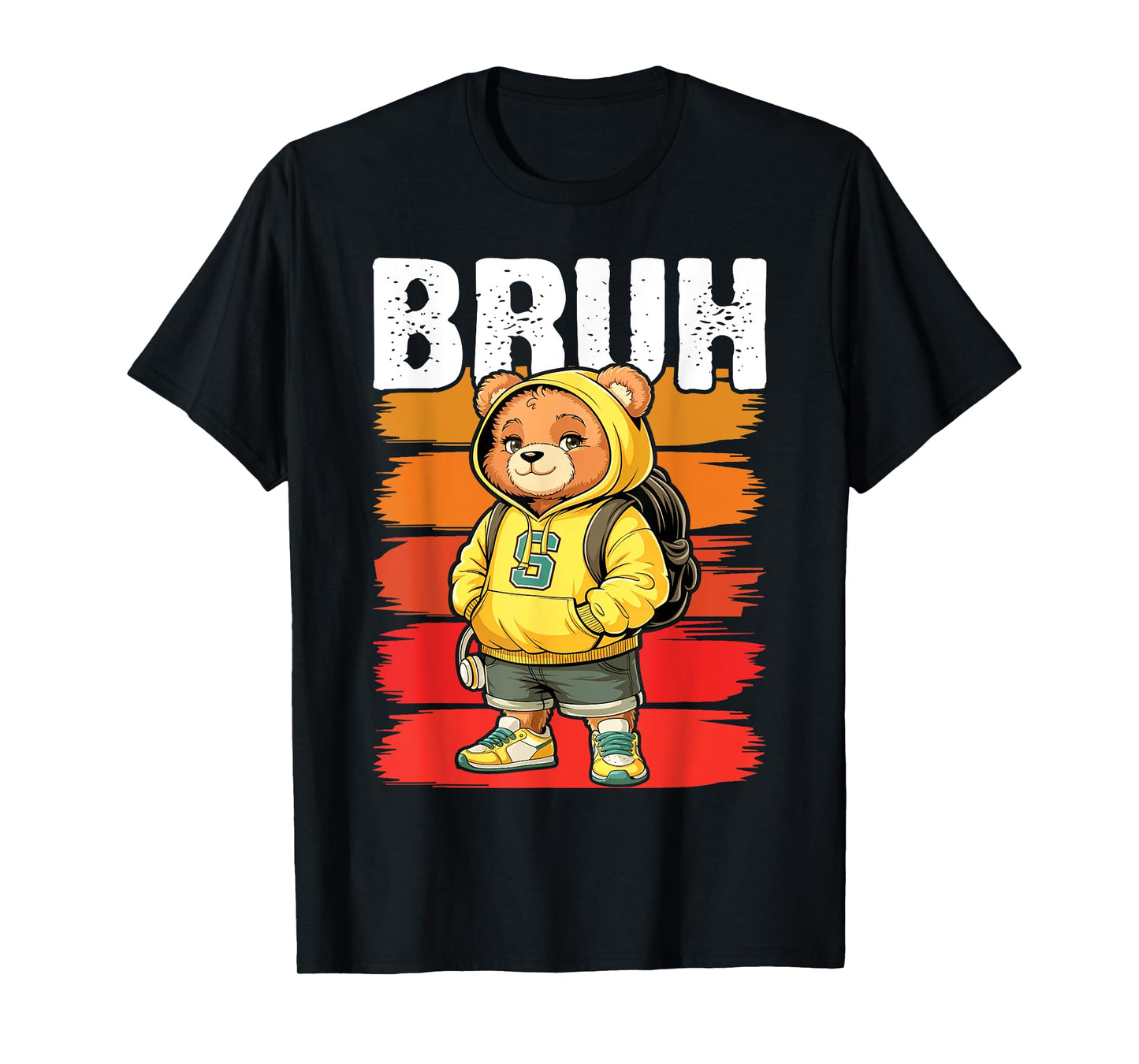 Funny Bruh Meme Hip Hop Teddy Bear Teenager Boys Teen Saying T-Shirt