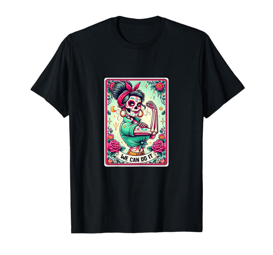 We Can Do it Rosie the Riveter, Skull Tarot Feminism T-Shirt T-Shirt