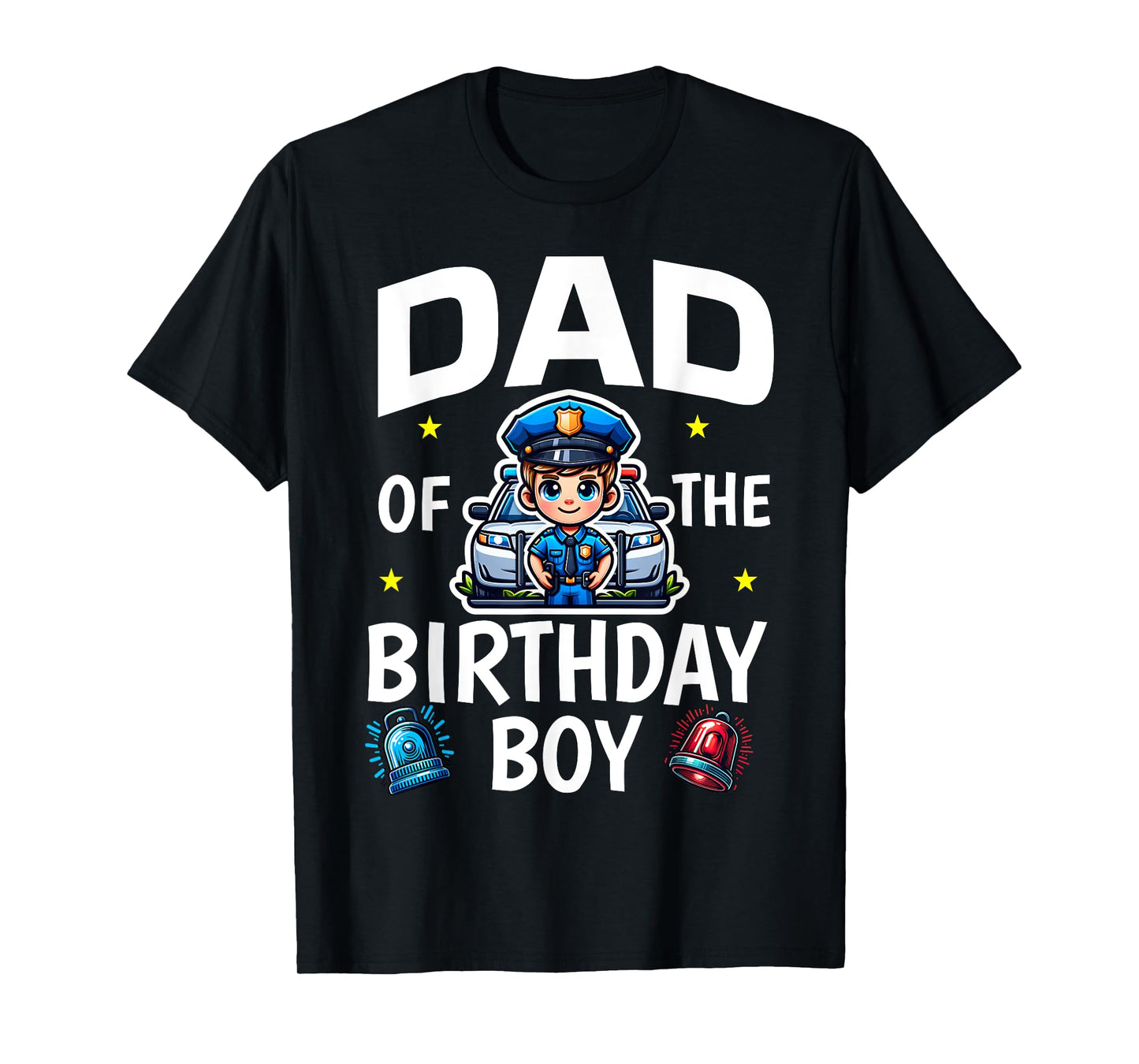 Dad Of The Birthday Boy Police Car Policeman Police Officer T-Shirt