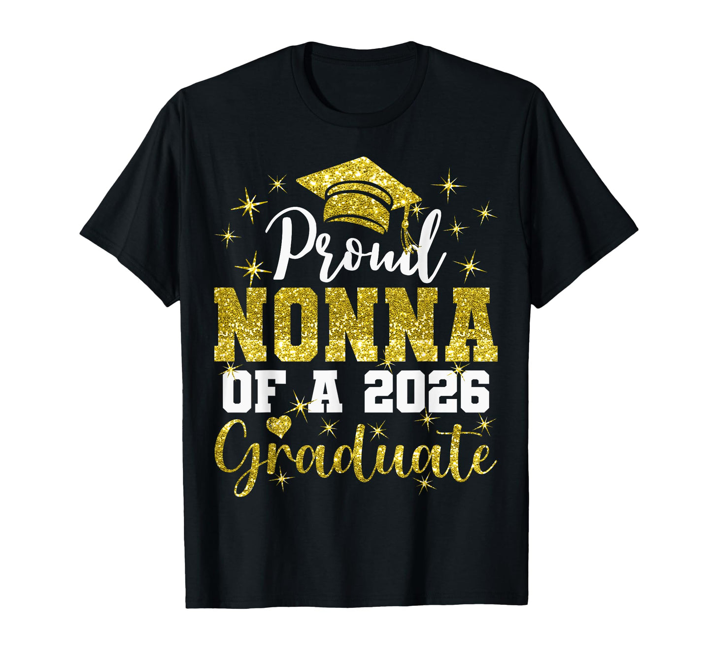 Super Proud Nonna of 2026 Graduate Senior Graduation Family T-Shirt