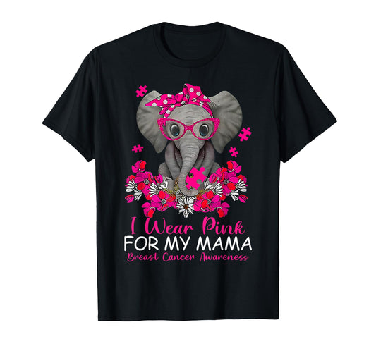 I Wear Pink For My Mama Elephant Warrior Pink Breast Cancer T-Shirt
