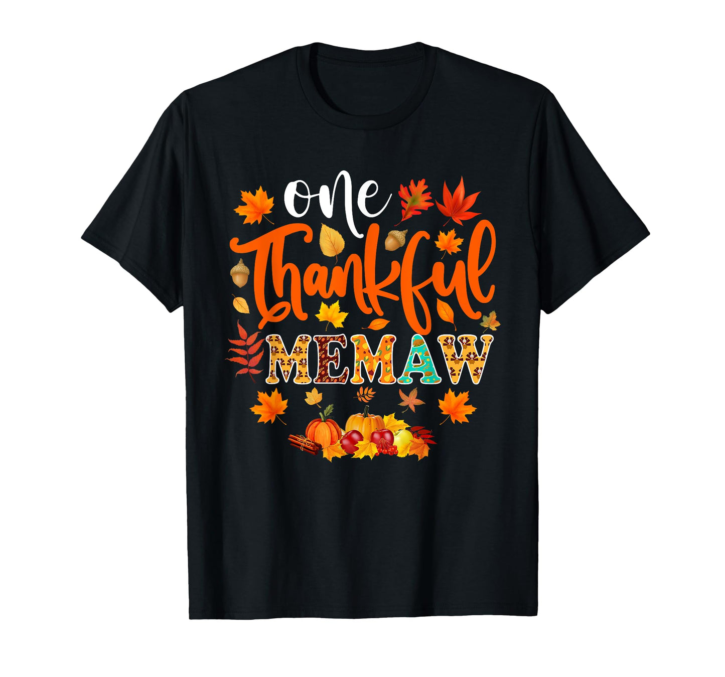 One Thankful Memaw Shirt Funny Fall Autumn Thanksgiving T-Shirt