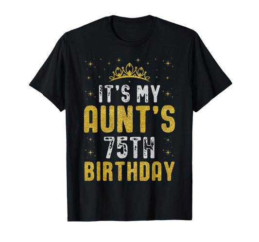 Happy It's My Aunt's 75th Birthday 1950 75 Years Old T-Shirt