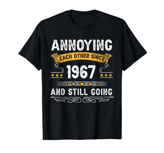 Annoying Each Other Since 1967 Couple Married Since 1967 T-Shirt
