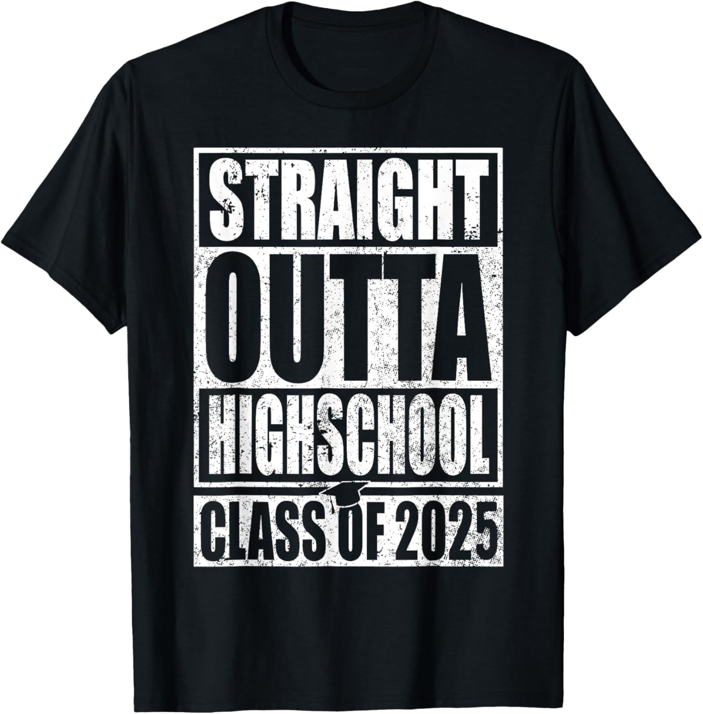 Straight Outta High School Graduation Class Of 2025 Grad T-Shirt