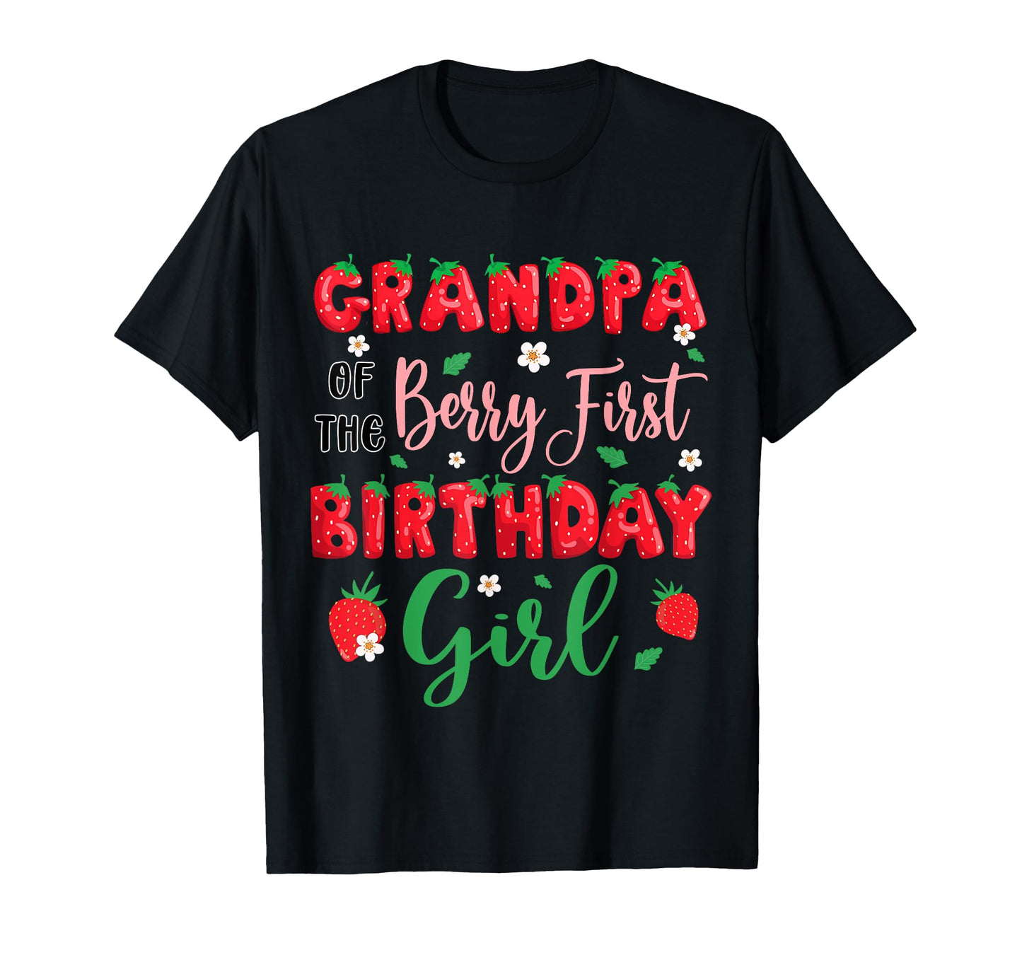 Grandpa of The Berry First Birthday Girl Strawberry Father T-Shirt
