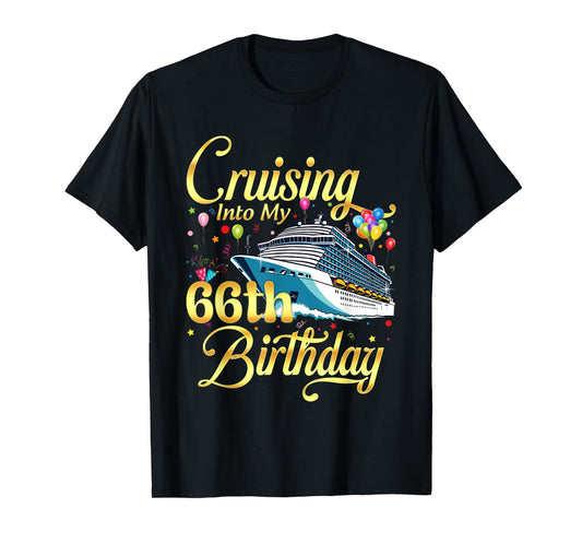 Cruising Into My 66th Birthday Cruise 66 Years Old Gifts T-Shirt