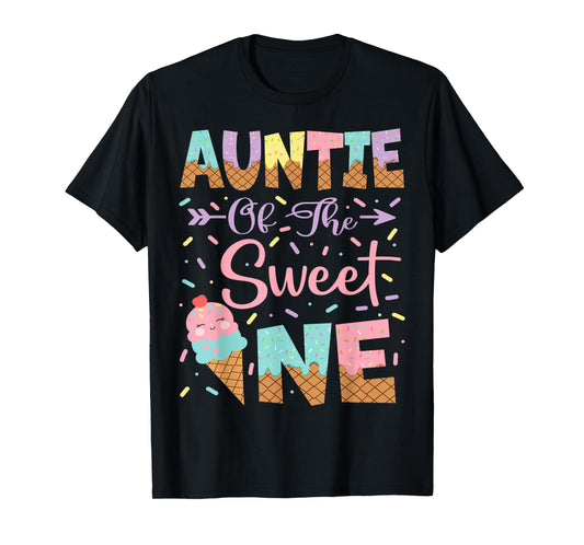 Auntie Of The Sweet One Ice Cream 1St Birthday Girl T-Shirt