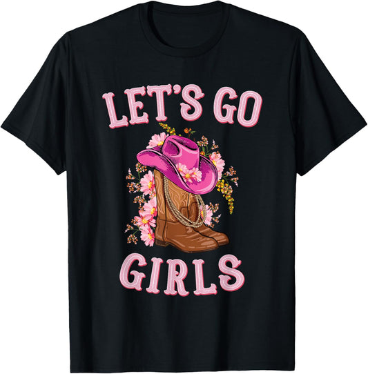 Cute Western Cowgirls Country Western Rodeo Let's Go Girls T-Shirt