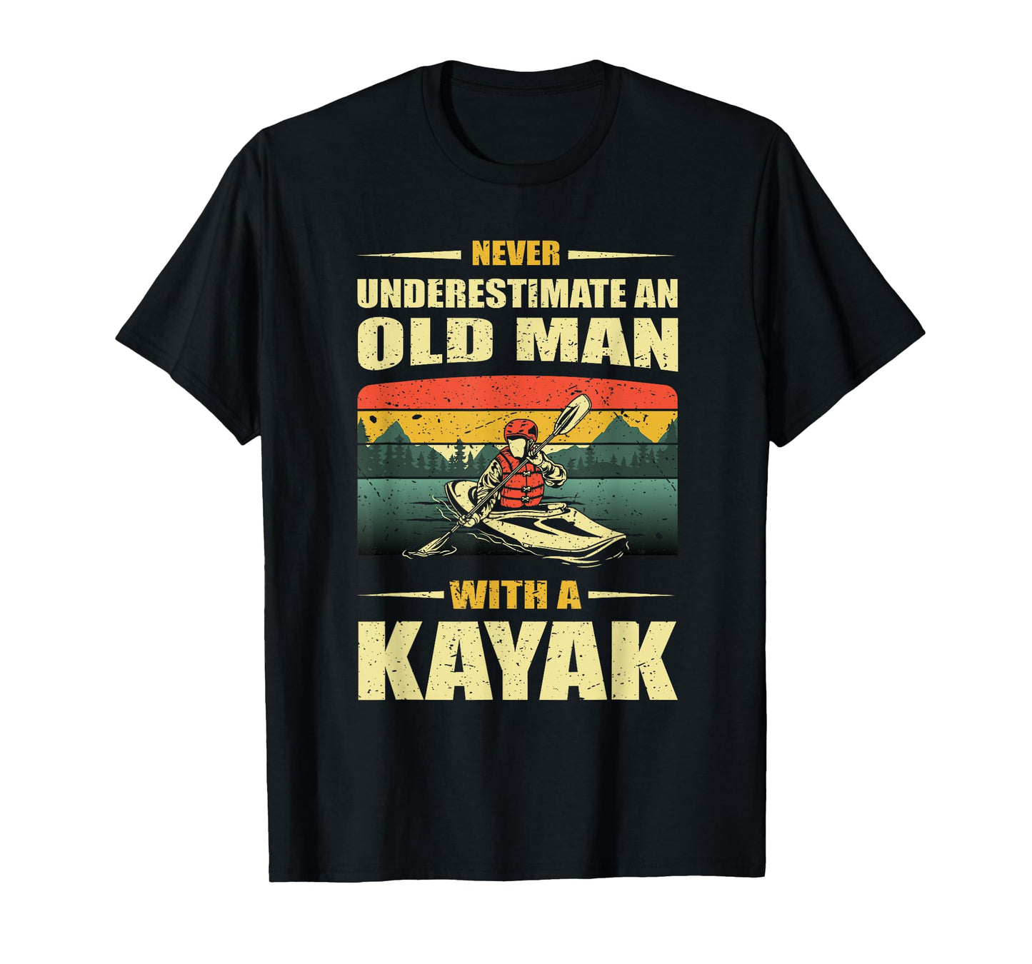 Funny Old Man Kayaking Kayak Kayaker Boating Lover Pun Quote T-Shirt