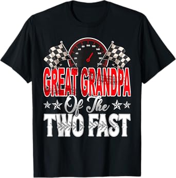 Great Grandpa Of The Two Fast Second Birthday Racing Car T-Shirt