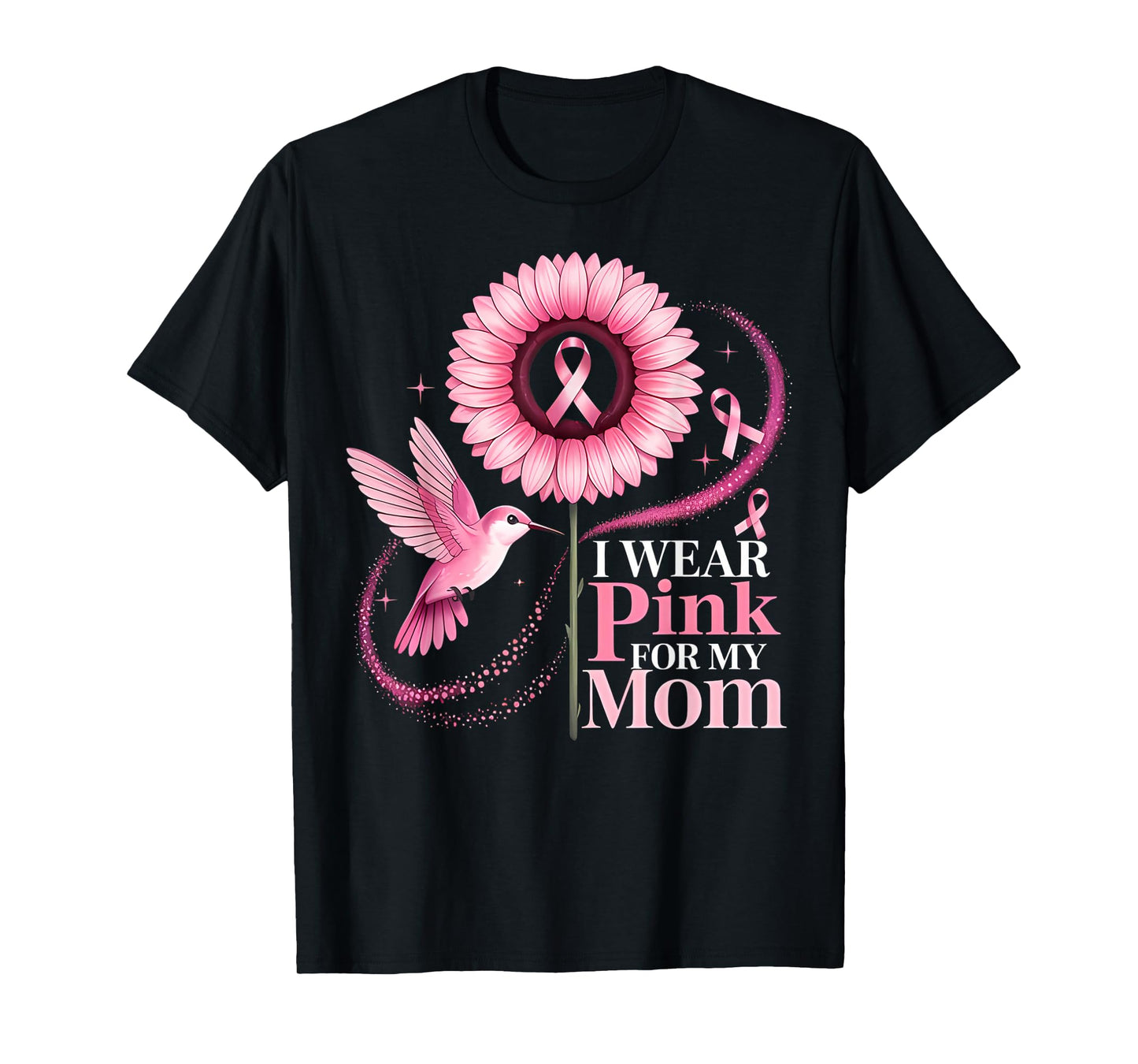 I Wear Pink for My Mom Sunflower Hummingbird Breast Cancer T-Shirt