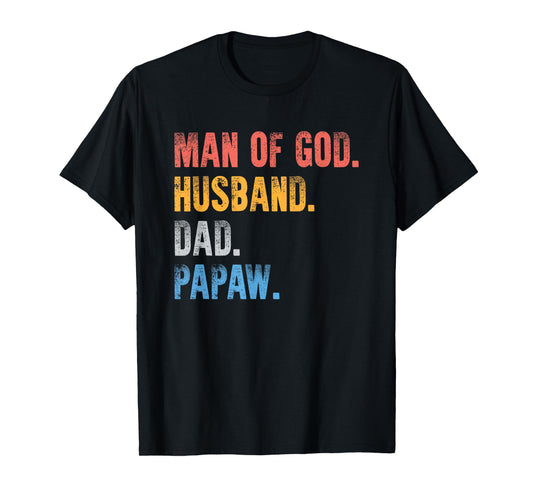 Man Of God Husband Dad Papaw Fathers Day Gift From Grandkids T-Shirt