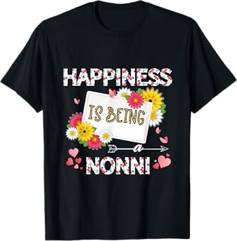 Happiness Is Being a Nonni mother's day gifts, Grandmother T-Shirt
