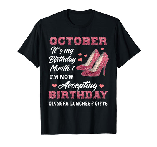 October It's my Birthday Month Women Mom Wife Gifts T-Shirt