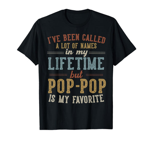 Pop-Pop Is My Favorite Name - Father's Day Pop-Pop T-Shirt