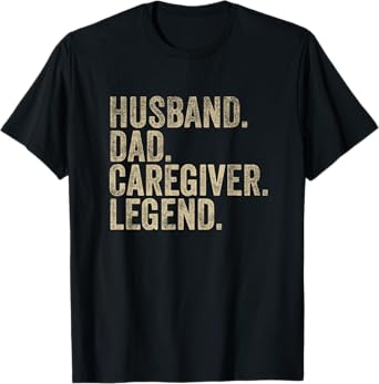 Vintage Father's Day Husband Dad Caregiver Legend Daddy T-Shirt