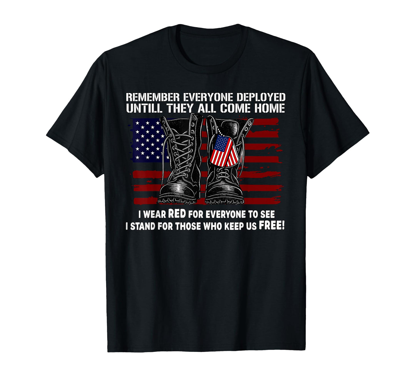 Remember Everyone Deployed Friday Military American Flag T-Shirt